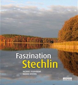  Michael Feierabend und Prof. Rainer Koschel:
„Faszination Stechlin“ 