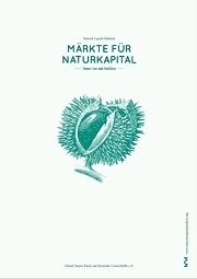  Studie „Märkte für Naturkapital – Status Quo und Ausblick“ 