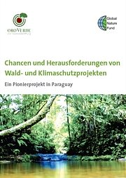  Chancen und Herausforderungen von Wald- und Klimaschutzprojekten 