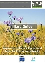  Easy Guide - Biodiversitätskriterien in Standards und Labels für die Lebensmittelbranche 